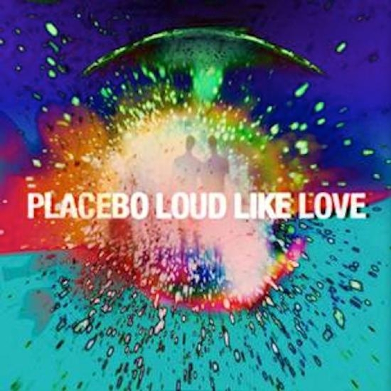 loud like love placebo